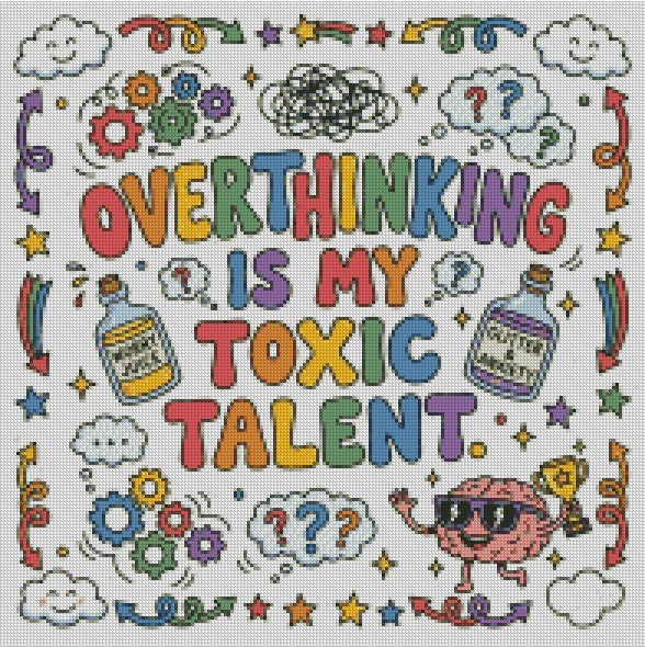Overthinking is my toxic talent © 50x50