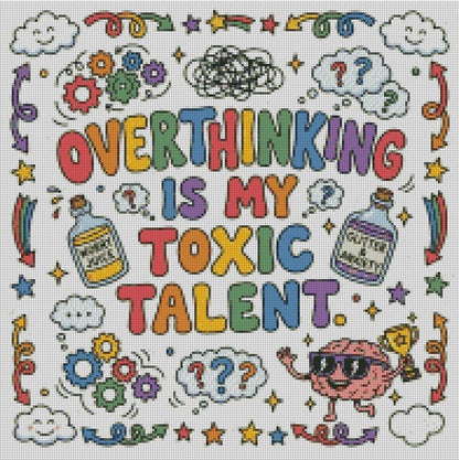 Overthinking is my toxic talent © 50x50
