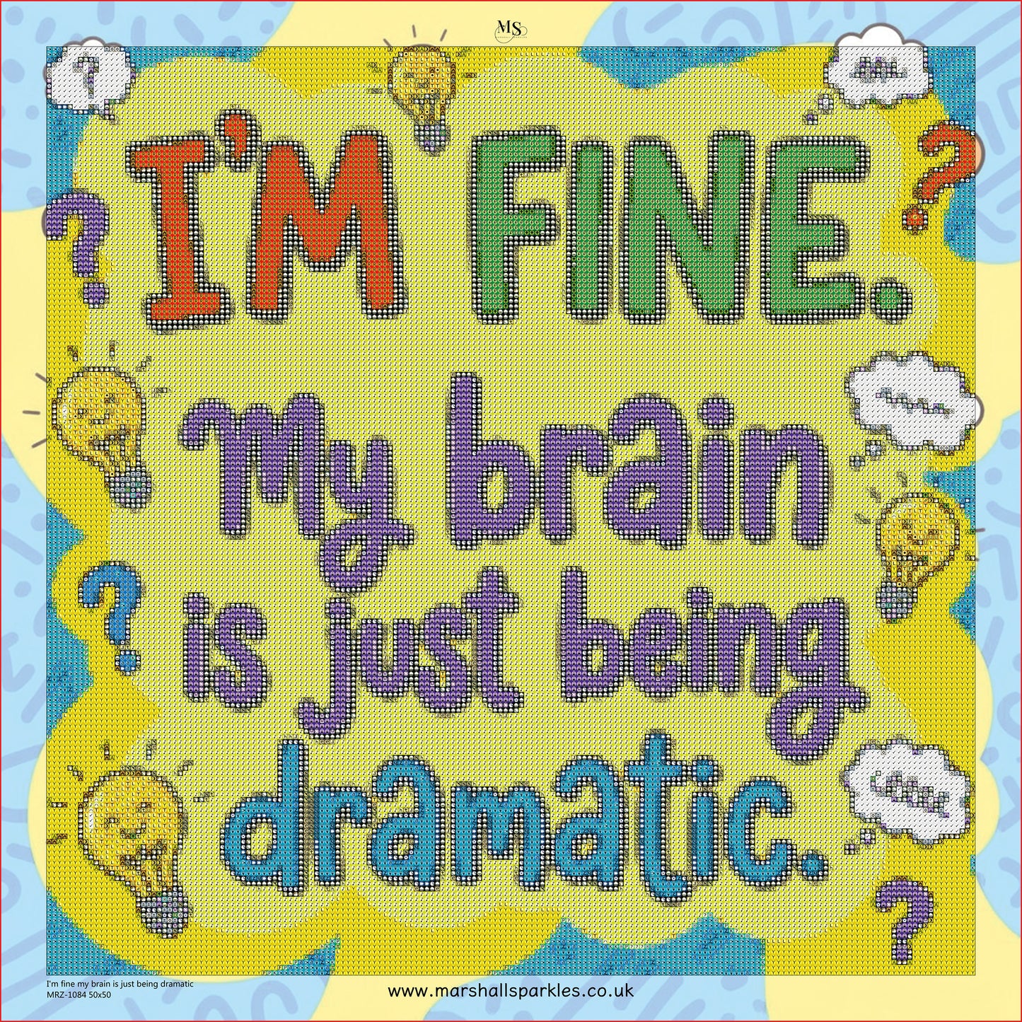 I’m fine my brain is just being dramatic © 50x50