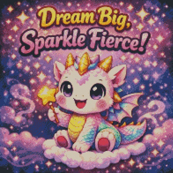 Dream Big, Sparkle Fierce! © 50x50