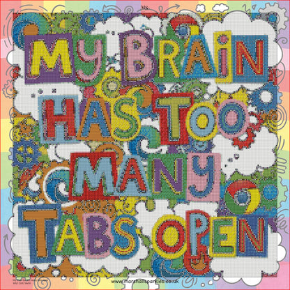 My brain has too many open tabs © 50x50