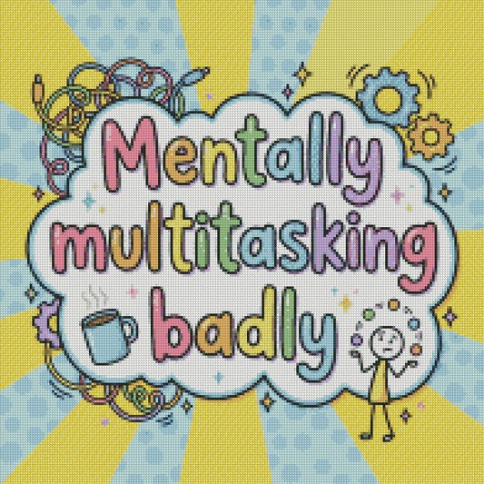 Mentally multitasking badly © 50x50