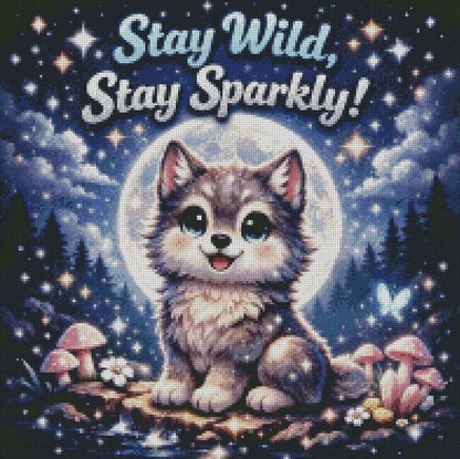 Stay Wild, Stay Sparkly! © 50x50